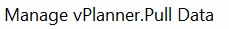7. Manage vPlanner.Pull Data